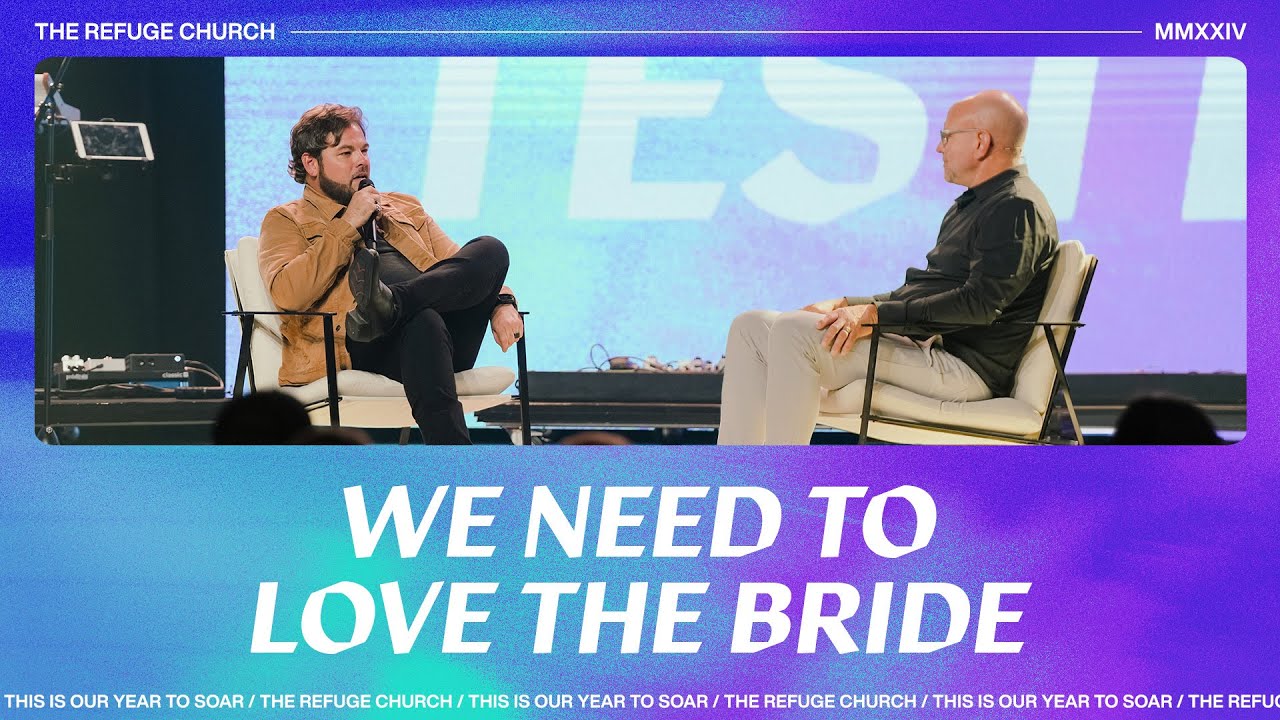 God Loves His Bride, We Should Too