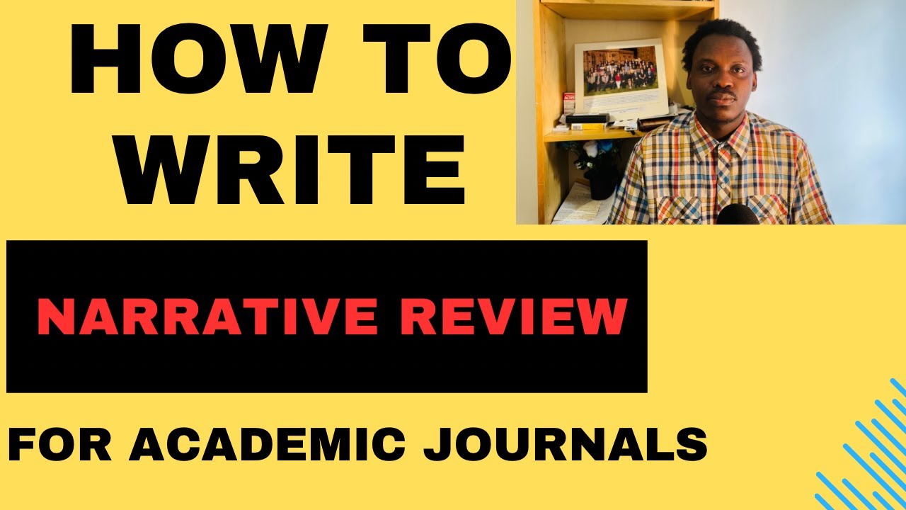 How to Write a Narrative Literature Review for Academic Journals