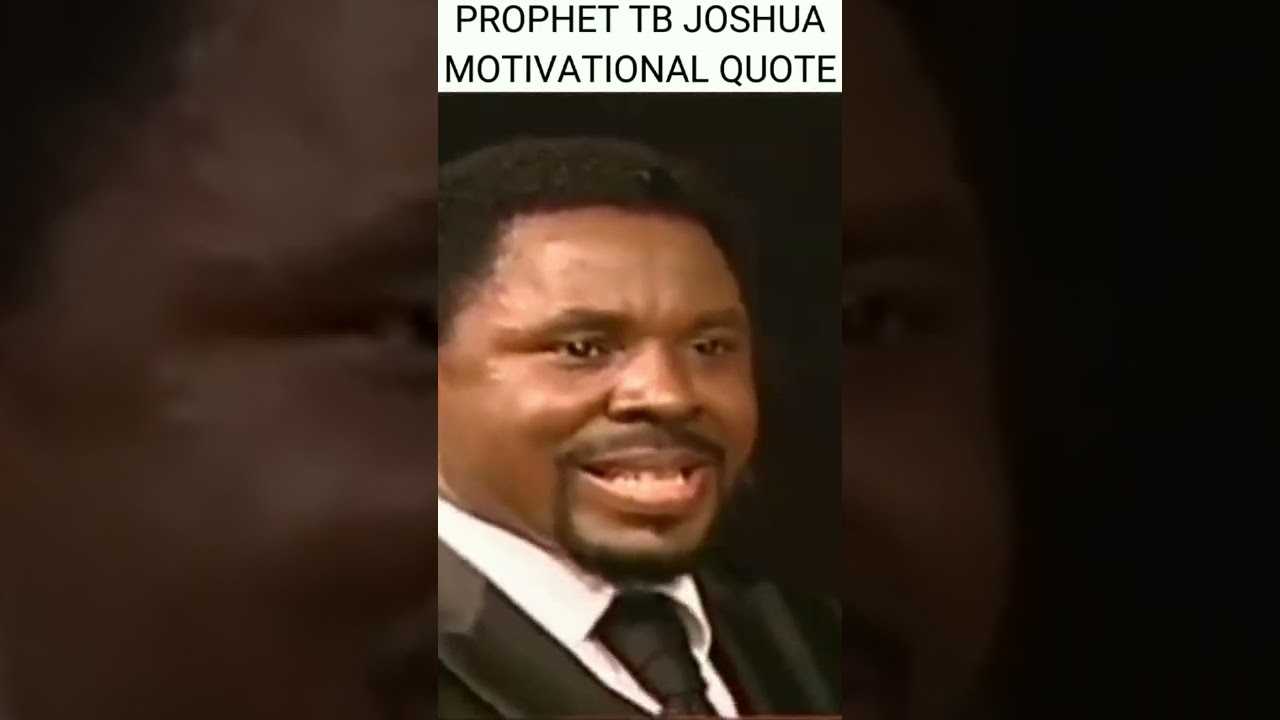 prophet tb joshua motivational quote:DOSE GOD MAKE MISTAKE??