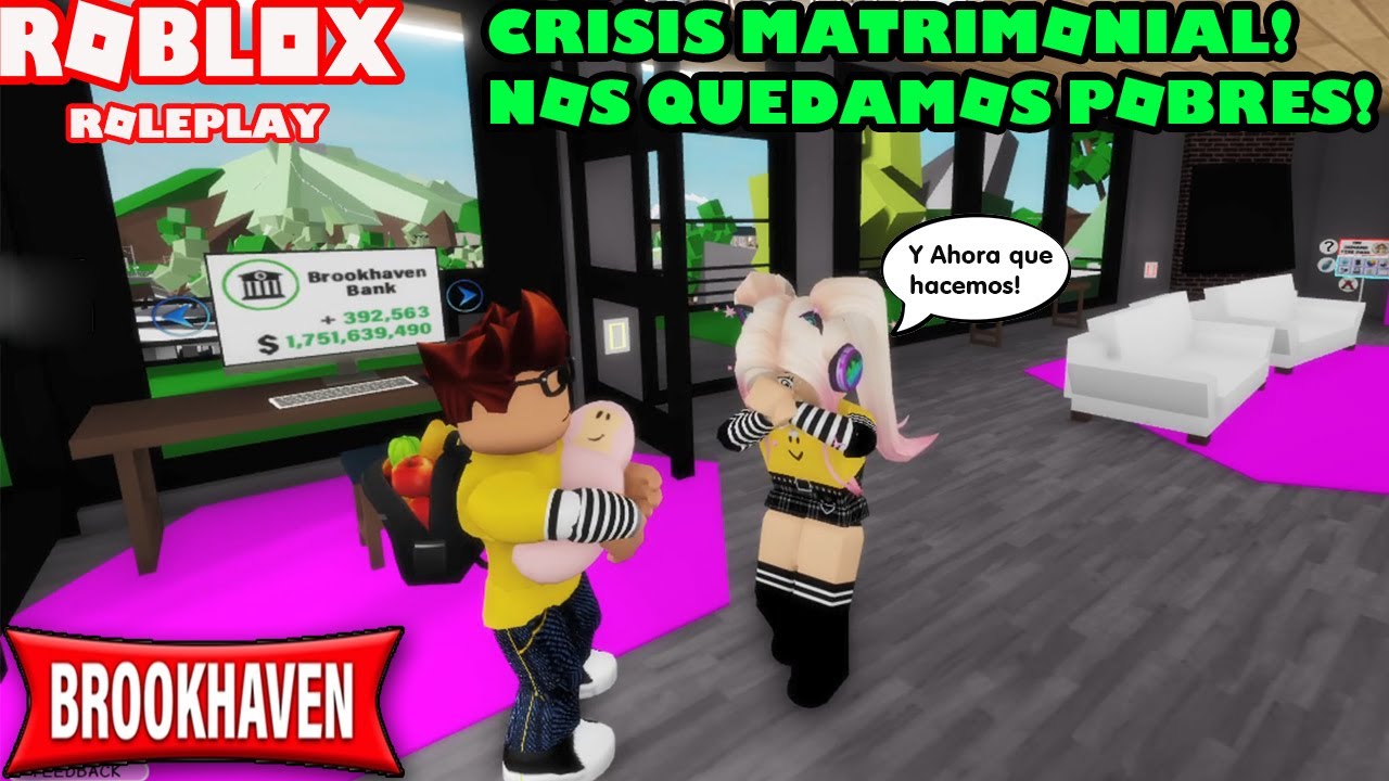 😮Crisis Matrimonial Nos Quedamos Pobres! Y Ahora Que Hacemos?! 🤔Roleplay Brookhaven Roblox 😊