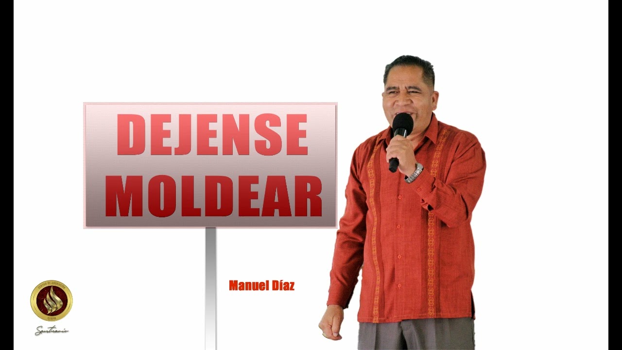 Dejense Moldear | Manuel Diaz