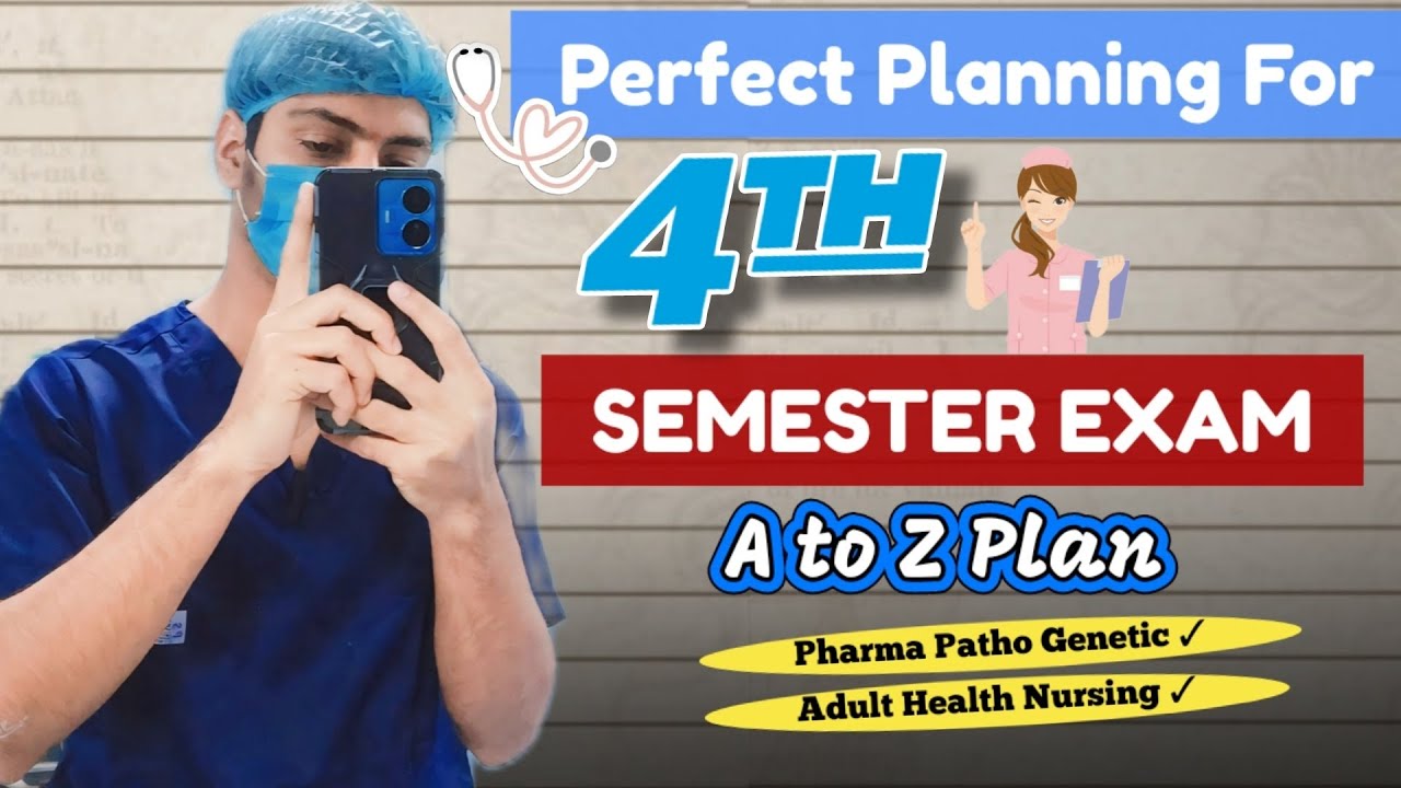Perfect Study Plan For Bsc Nursing 4th Semester Student ऐसे पढ़े सब होगा आसान ! #BscNursing
