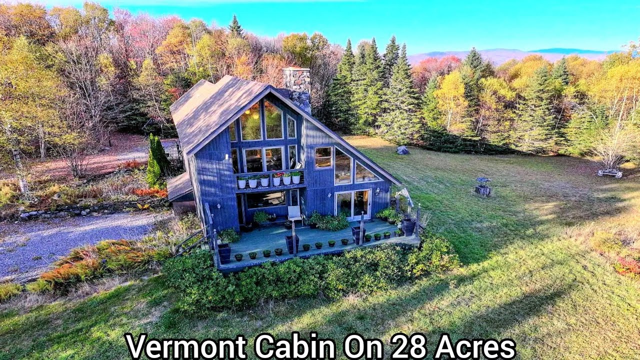 Vermont Cabins On 28 Acres | Passive Solar Gain | VT Real Estate | Ski Areas BnB VT