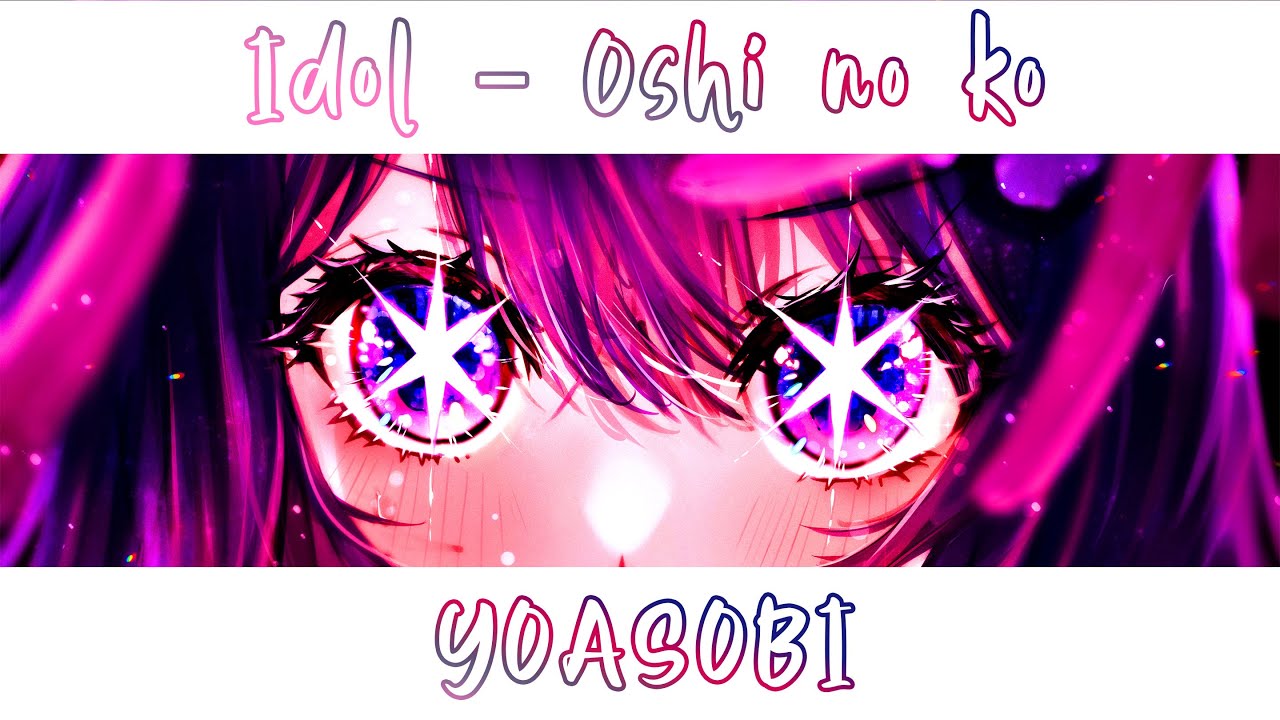 Idol「アイドル」EN/JP by YOASOBI - Color coded
