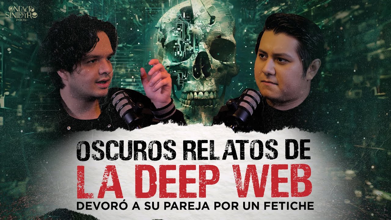 Relatos Siniestros de la Deep Web: El Fetiche que Termin&oacute; en Horror (Casos Reales)