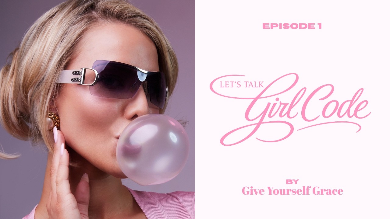 EPISODE 1: Girl Code 🎀