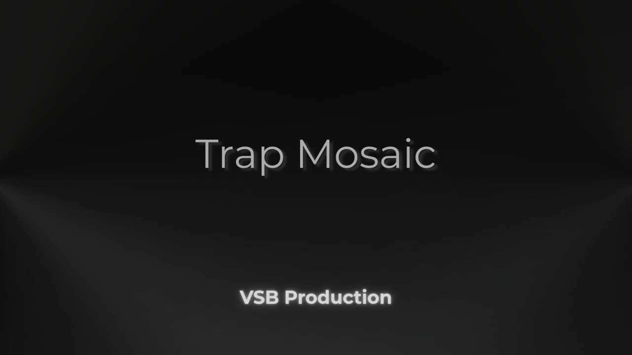 Trap Mosaic | Trap Instrumental - Vsb Production