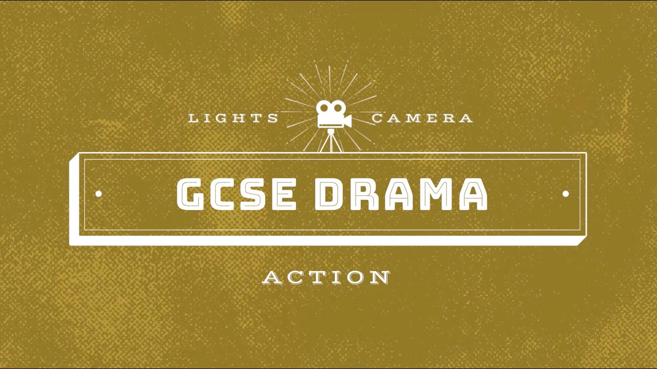 Introduction to GCSE Drama