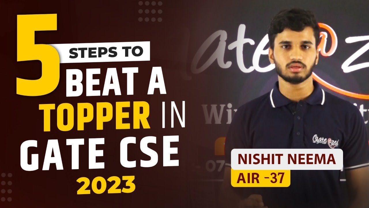5 Steps to Beat a Topper in Gate CSE 2023 | Gate Topper Strategy | Gate at Zeal