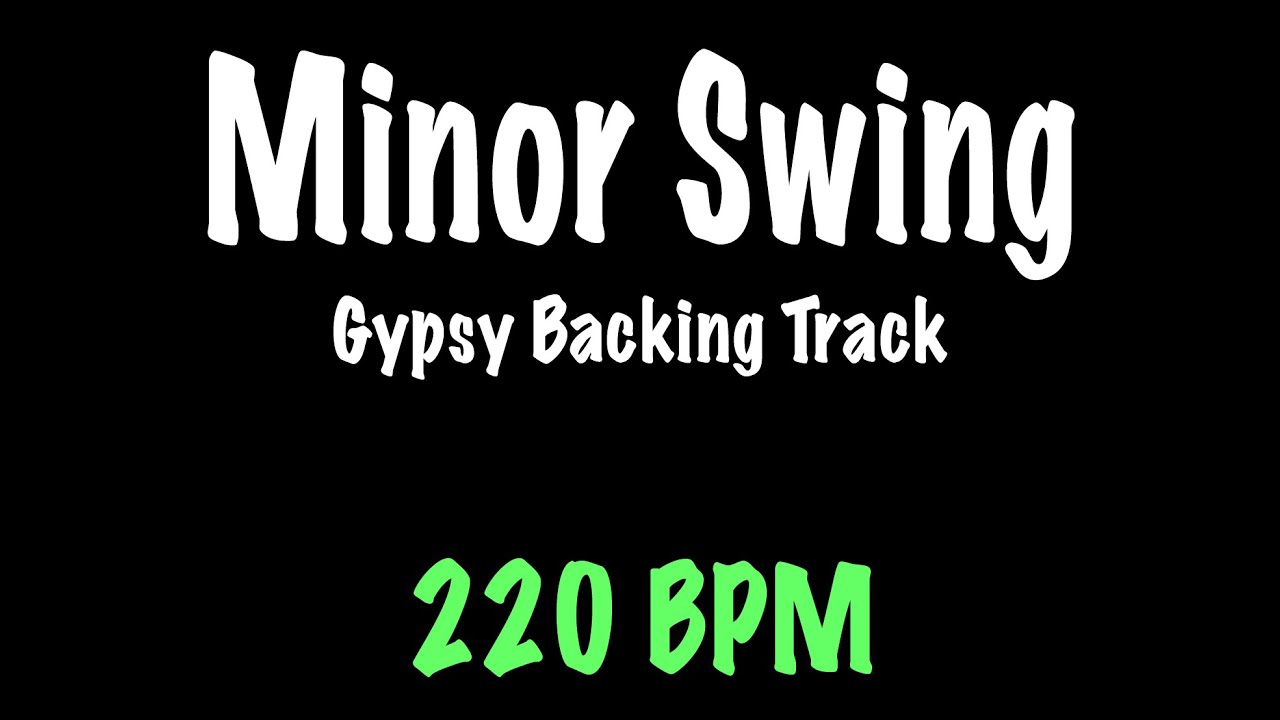 Minor Swing - Gypsy Jazz Backing Track 220 BPM - Django Reinhardt