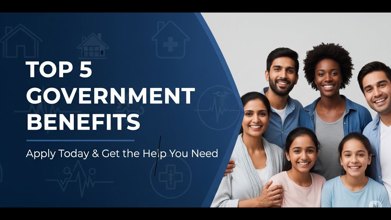 Top 5 Government Benefits You Can Apply For Now (2025 Guide)