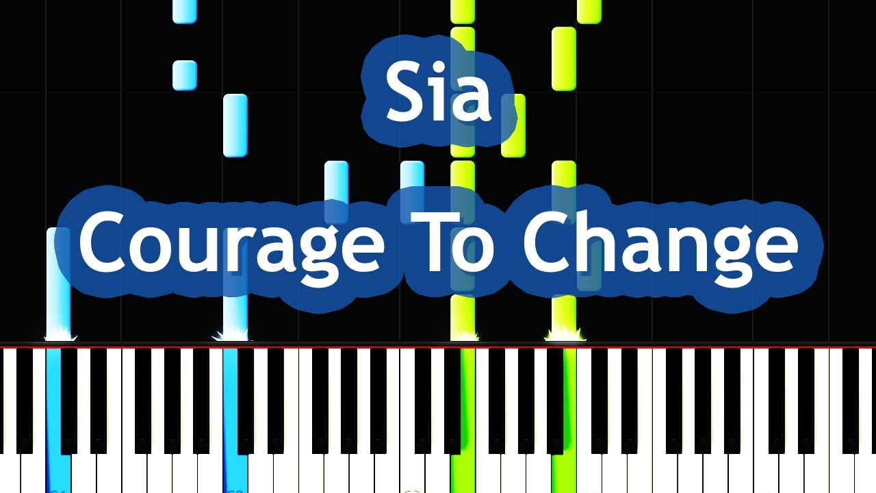 Sia - Courage To Change (Music OST) Piano Tutorial