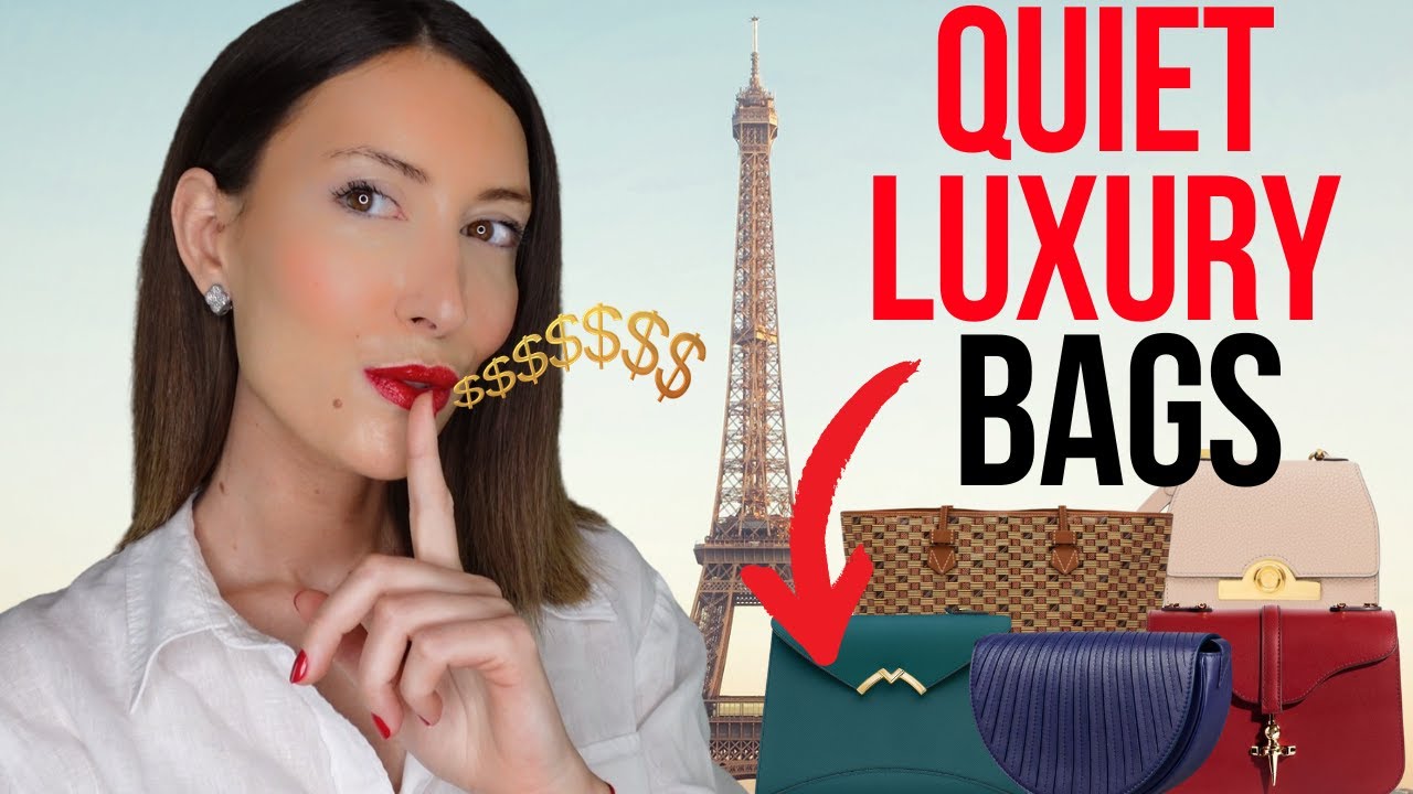 Best Quiet Luxury Bags Worth to Invest in 2026- understated luxury