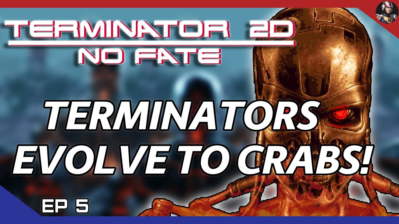 Terminator 2D: No Fate (Terminated) | Terminators Evolve To Crabs! | EP.5