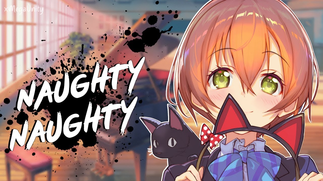 Nightcore - Naughty Naughty | Lyrics