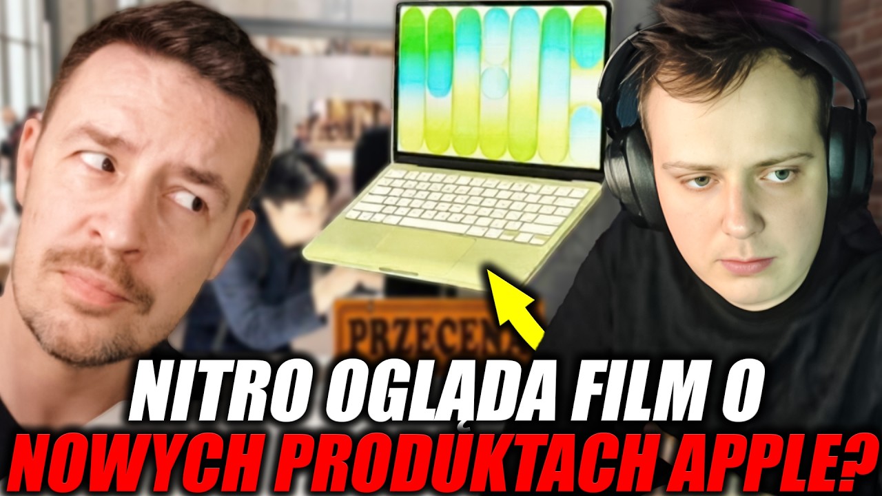 NITRO OGLĄDA FILM O NOWYCH PRODUKTACH APPLE?