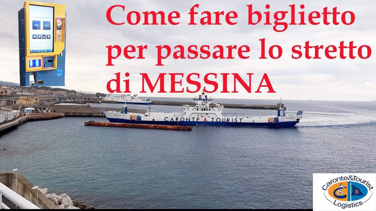 Come fare il biglietto per passare lo STRETTO DI MESSINA con Traghetto ,Villa San Giovanni-Messina