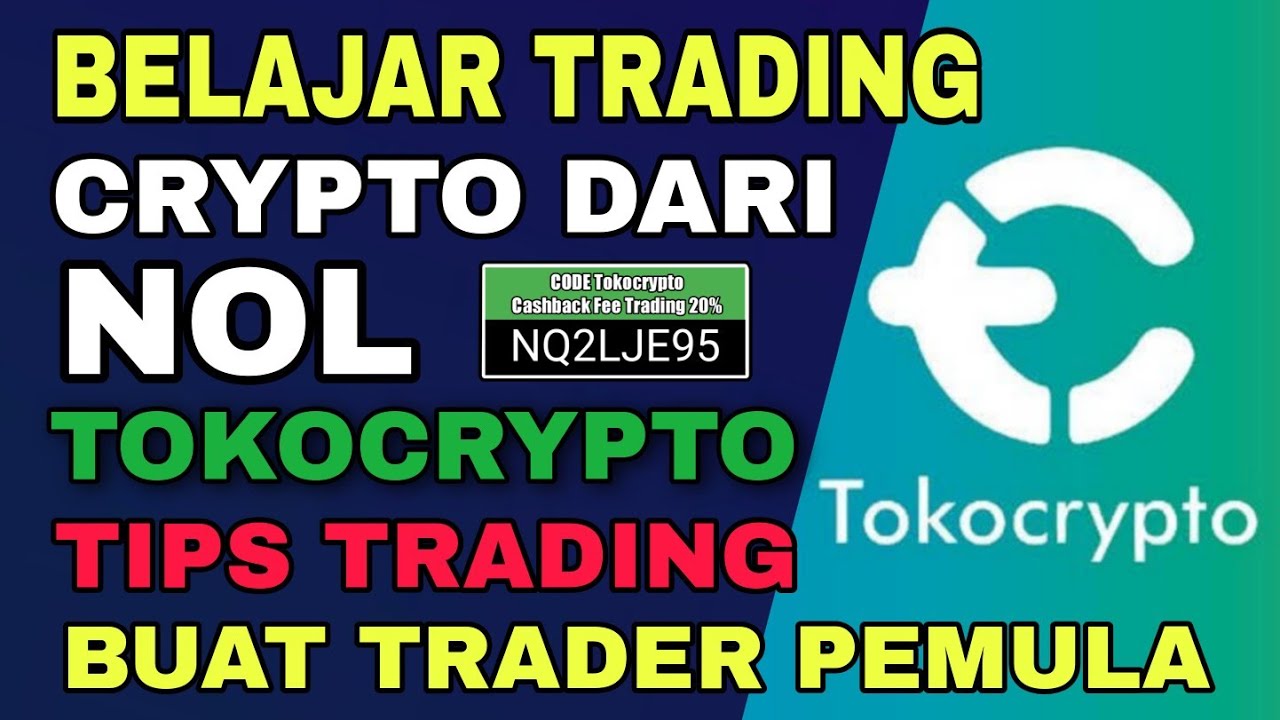 Belajar Trading Crypto Dari Nol di Tokocrypto Exchange