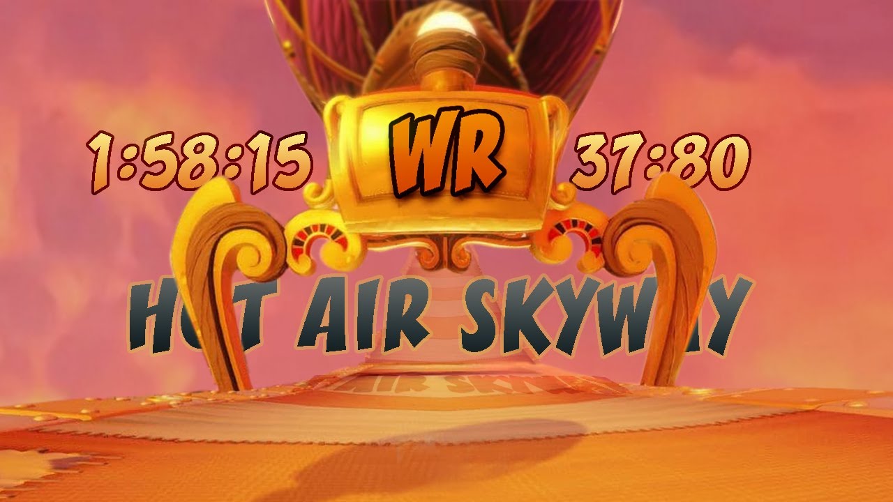 (WRs) CTR NF : Hot Air Skyway 1:58:15 + 37:80 lap