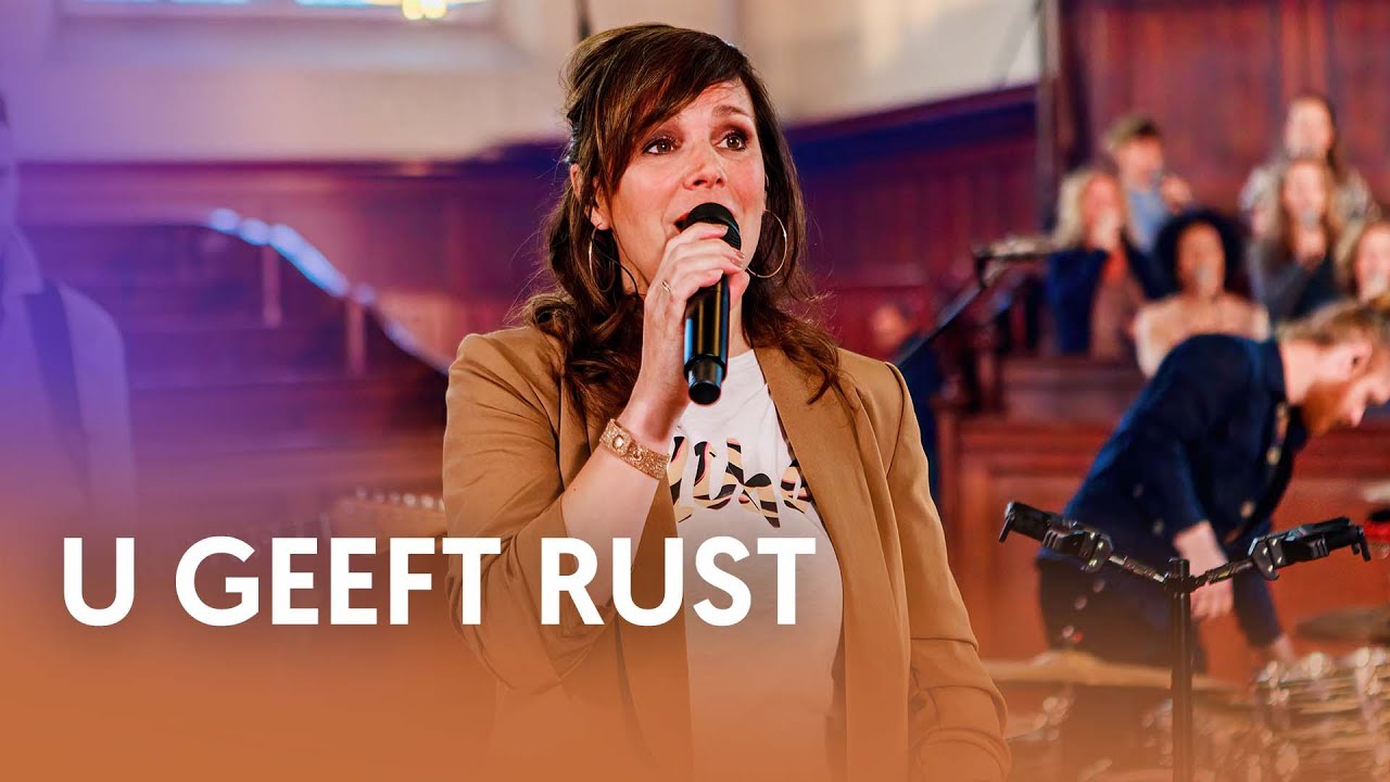 U geeft rust - LEV | Nederland Zingt