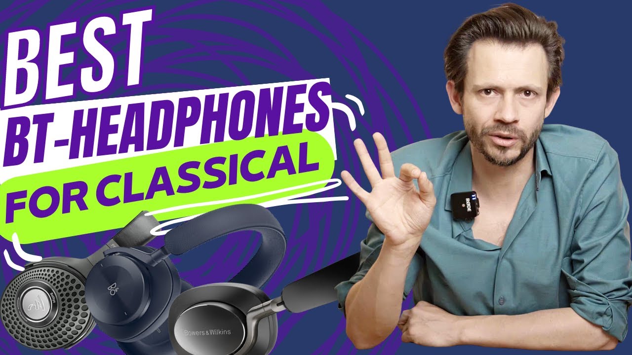 Best Bluetooth Noise Cancelling Headphones for Classical Music (Bathys, PX8 or H95?)