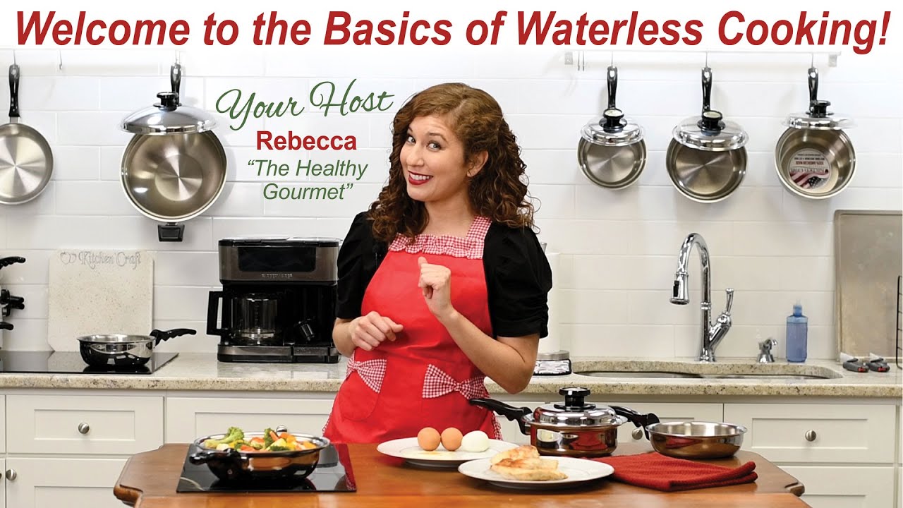 Basics of waterless cooking