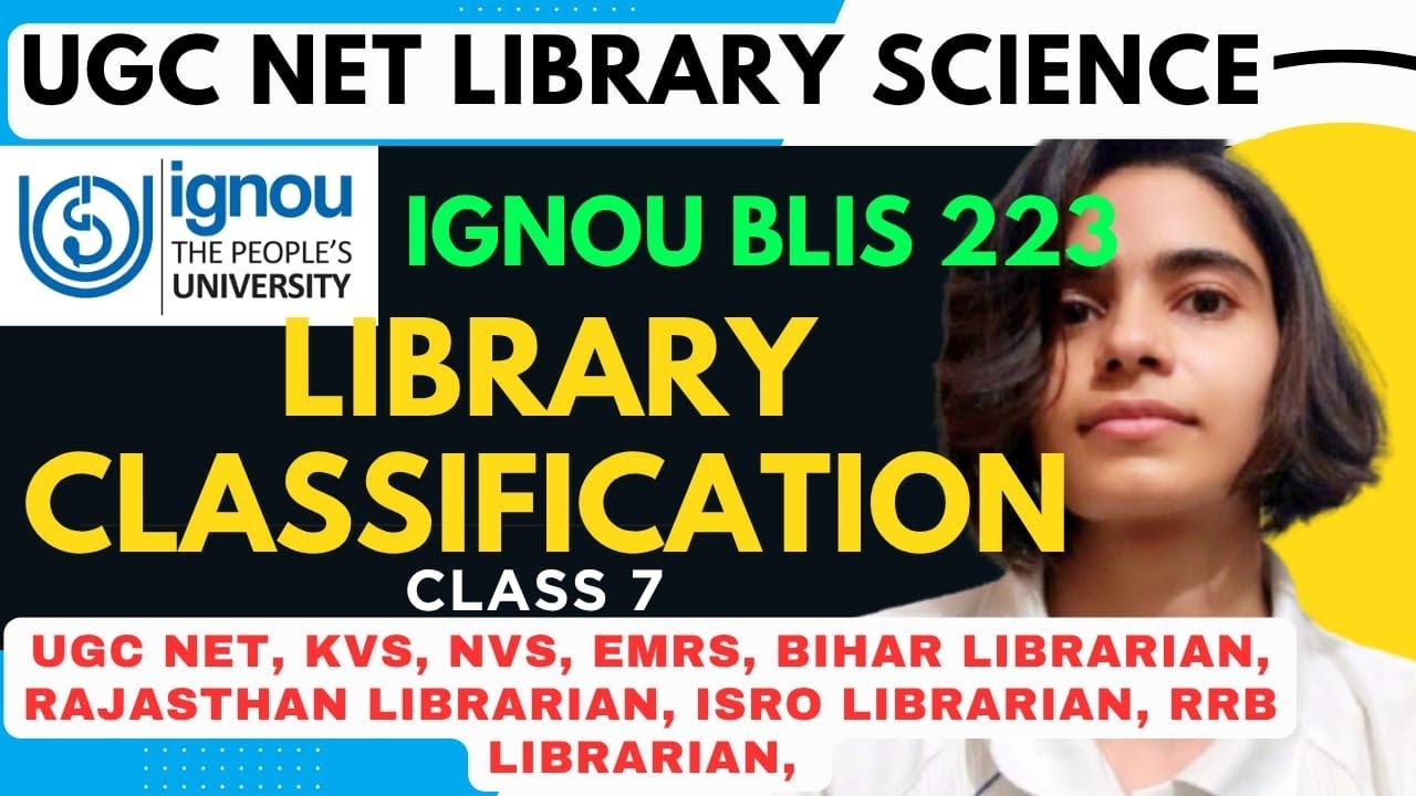 Class 7 Library Classification IGNOU BLIS 223 @informationscientisttejasvi #ugcnetlibraryscience #ugcnet