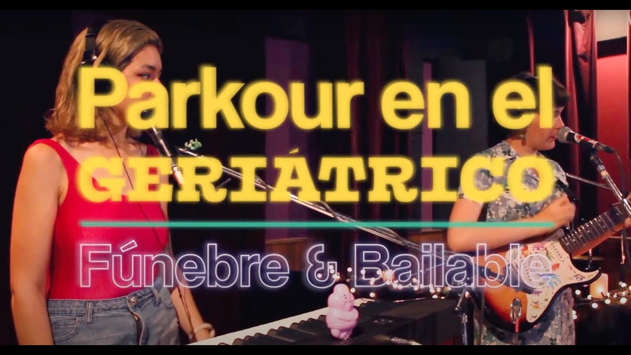 Parkour en el Geriátrico - Fúnebre y Bailable (8 Canales Live Session)