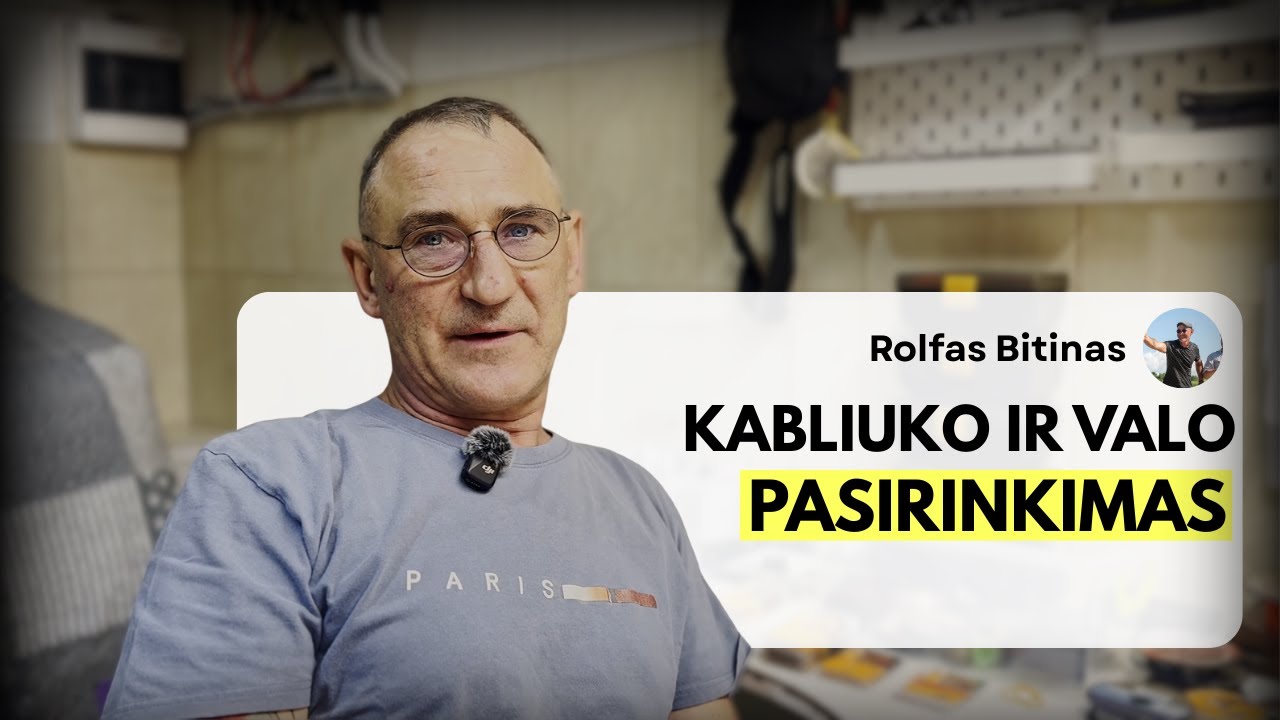 Kabliuko ir valo pasirinkimas, ką būtina žinoti!