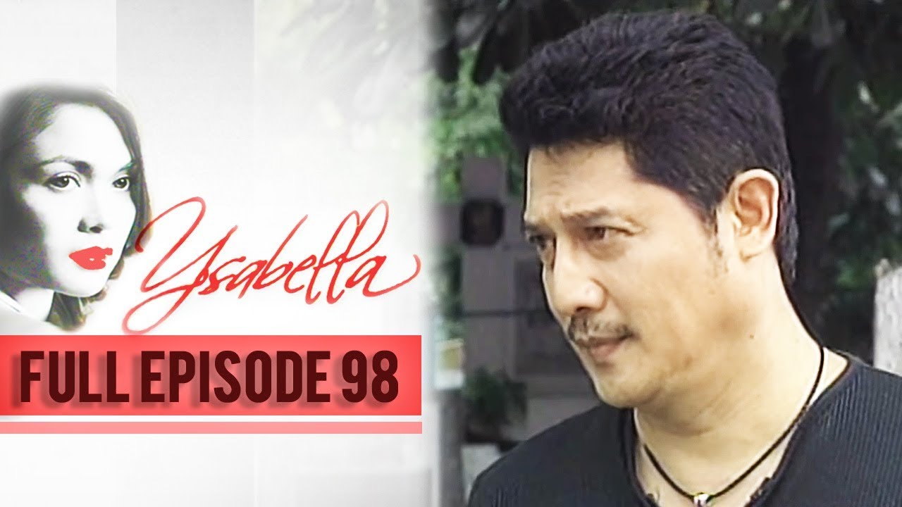 Full Episode 98 | Ysabella