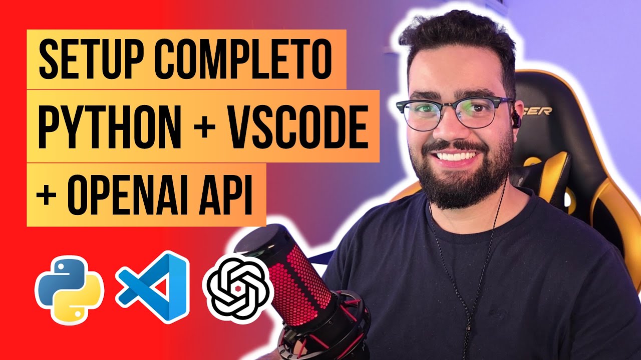 Como Instalar Python, VSCode e a API da OpenAI do Zero (Resolvendo Erros Comuns)