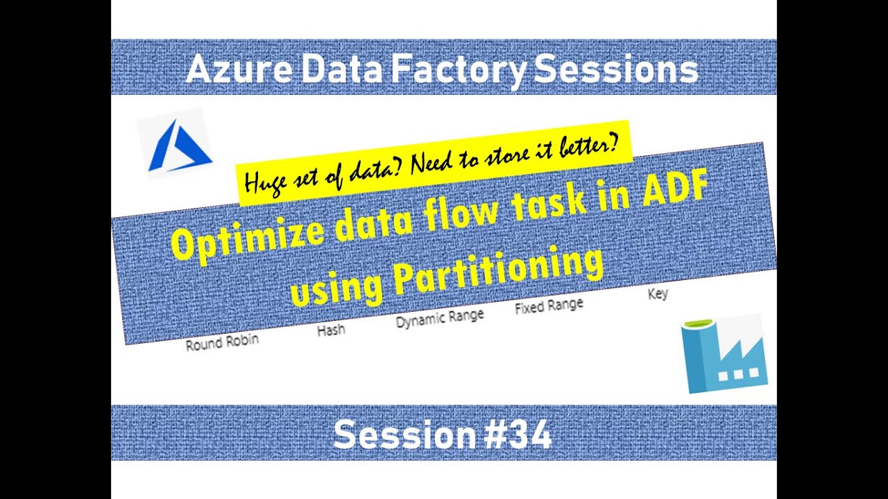 № 34. Azure Data Factory — оптимизация потоков данных