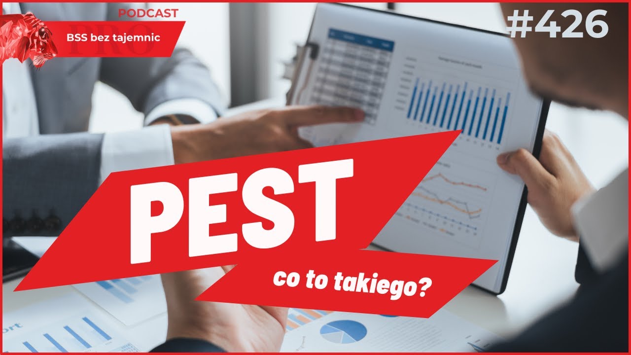 #426 Czym jest model PEST?