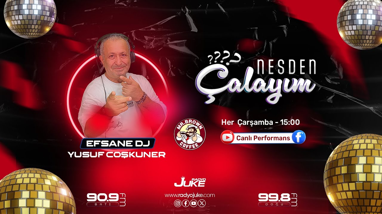Nesden Çalayım? -  22.10.2025  -  Efsane DJ Yusuf COŞKUNER
