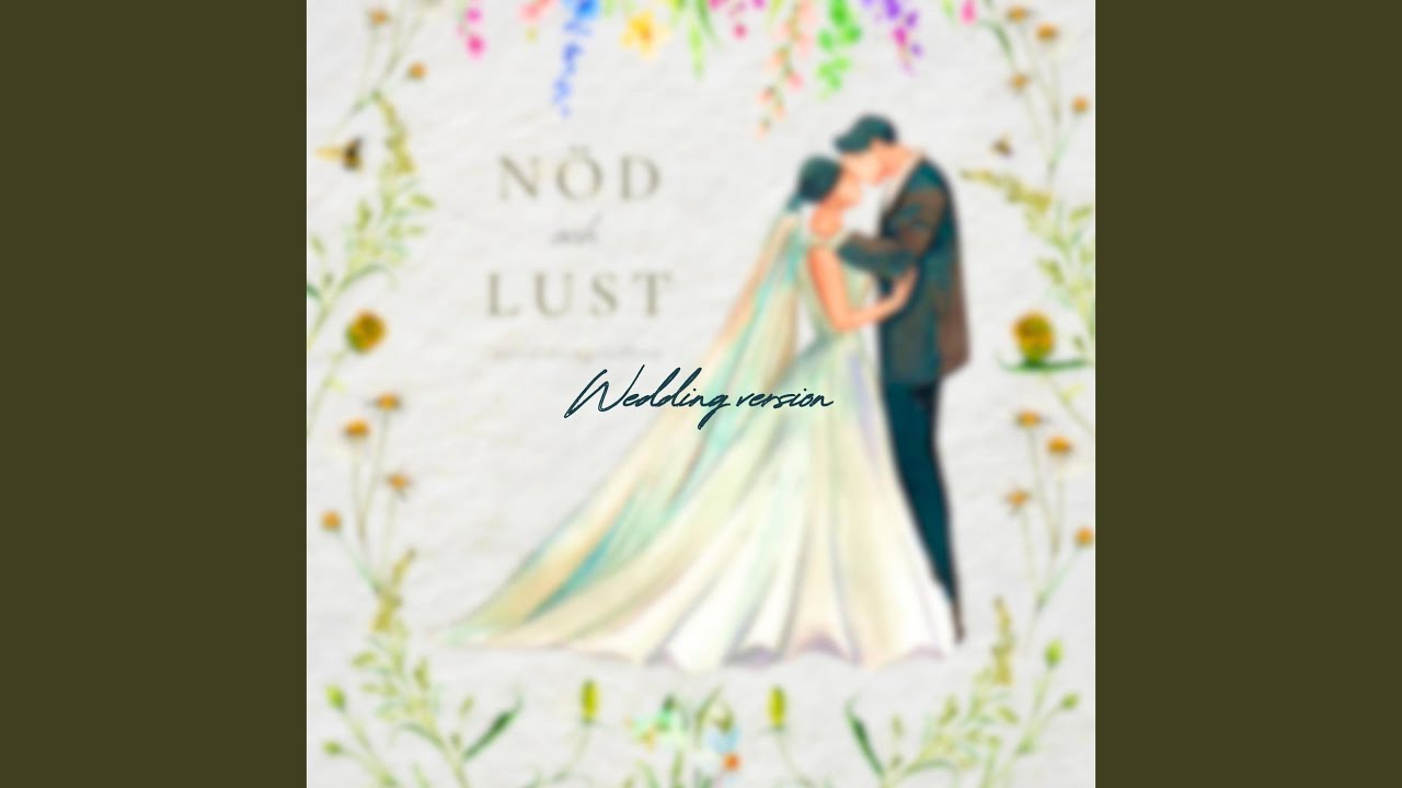 Nöd och lust - Wedding Version