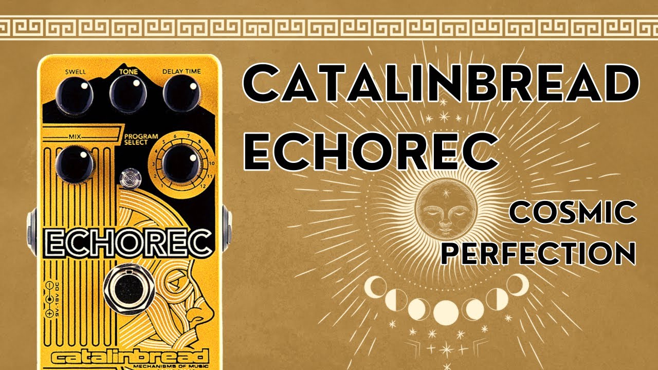 Catalinbread Echorec Review