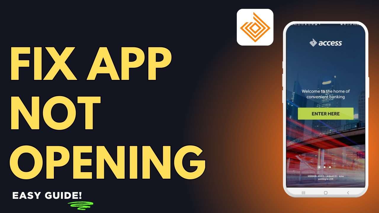 How to fix Access Bank app not opening