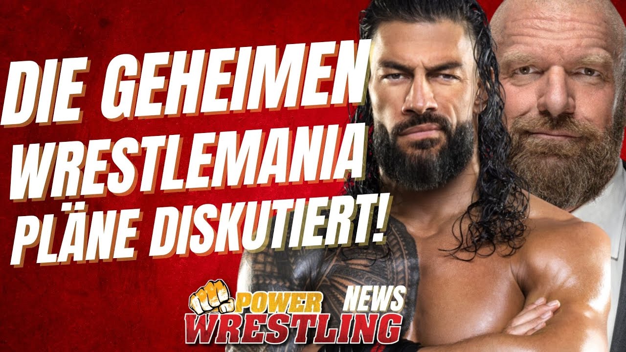 Wrestlemania-Main-Event-Pläne! WWE mit massiver Änderung? Die Optionen diskutiert! | Wrestling-News