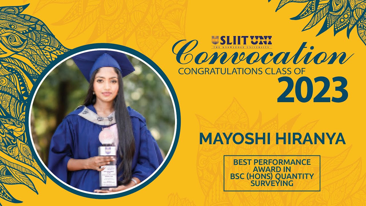 Mayoshi Hiranya | SLIIT Convocation 2023 - March