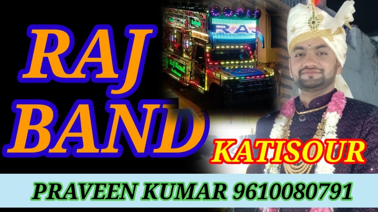 RAJ BAND KATISOUR  #rajbandkatisour praveenkumar 9610080791