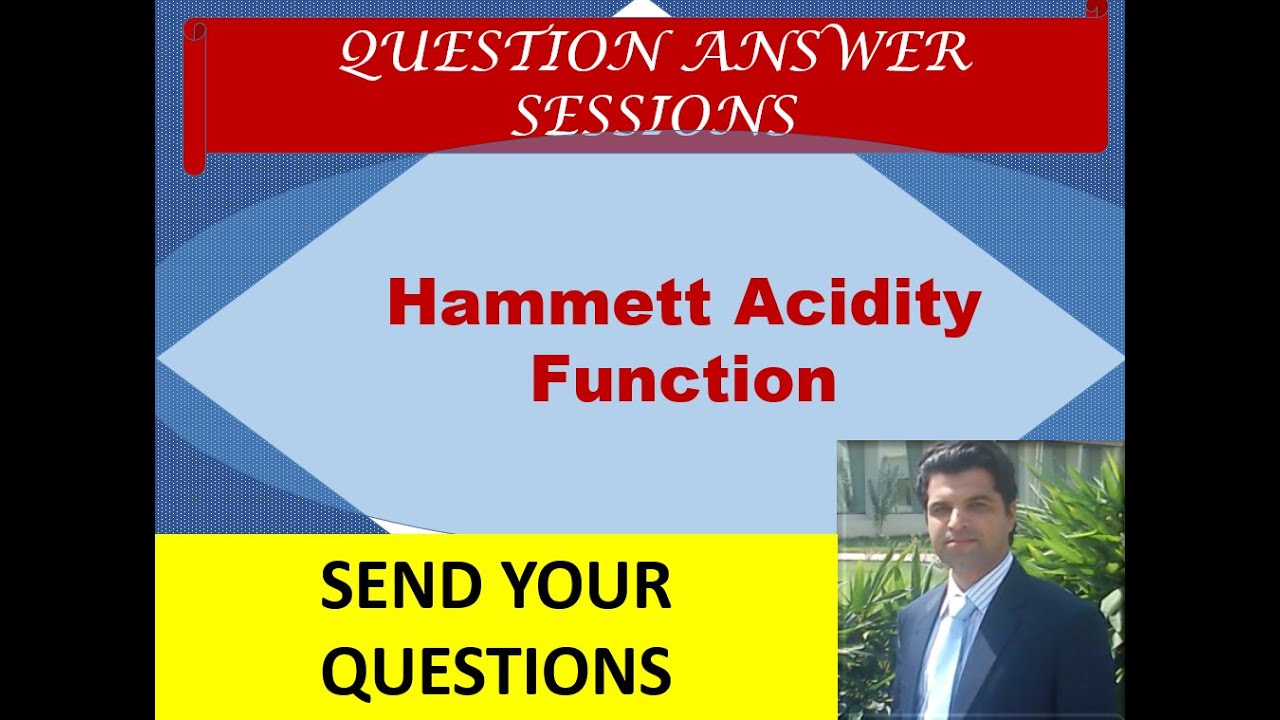 QA session 6 | Hammett acidity function | Chemwonders | General Chemistry