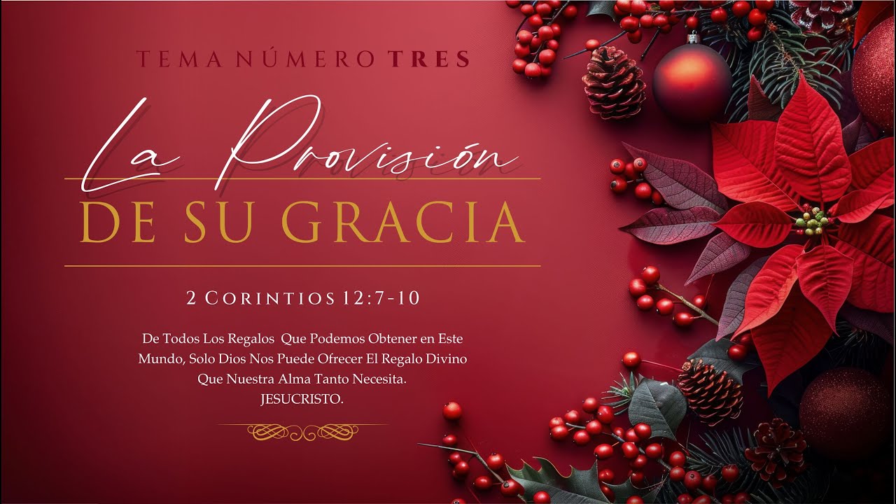 Tema | La Provisión De Su Gracia