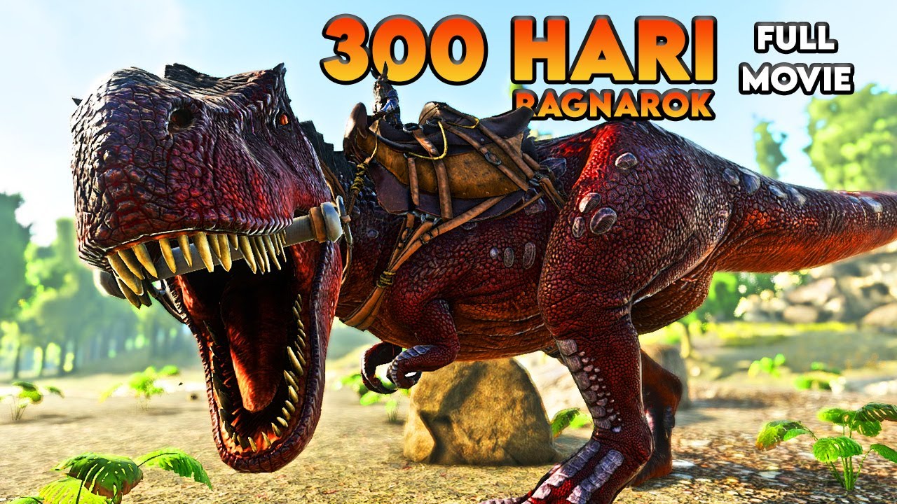 300 Hari Di ARK Survival Evolved Ragnarok [FULL MOVIE]