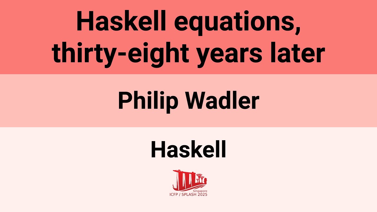 [Haskell'25] Haskell equations, thirty-eight years later