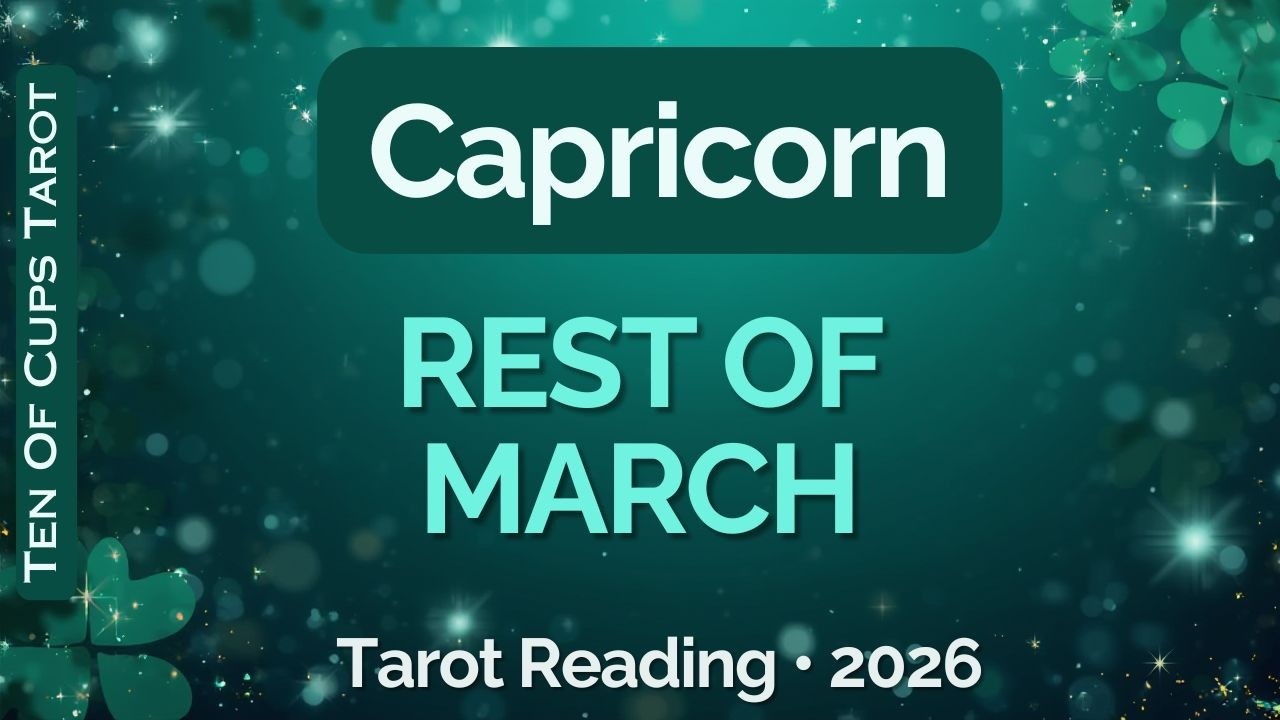 ♑ CAPRICORN: The Future You Want Requires A Goodbye| March Tarot
