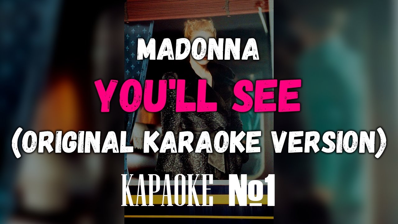 Madonna - You'll See (Original Karaoke Version)