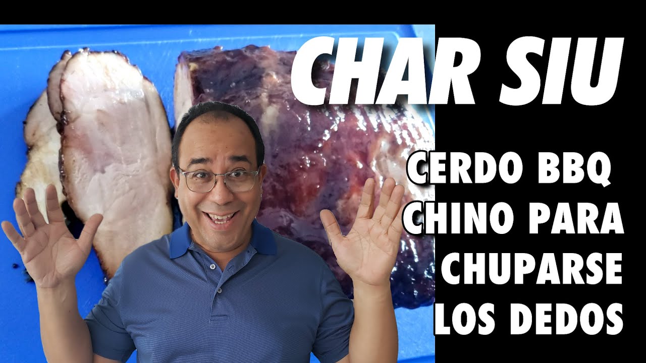 Char Siu el cerdo asado chino para chuparse los dedos