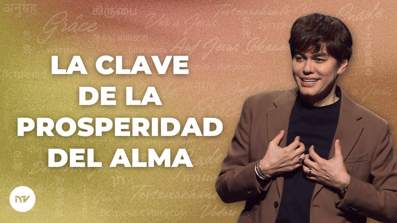 La clave de la prosperidad del alma | Joseph Prince | New Creation TV Español