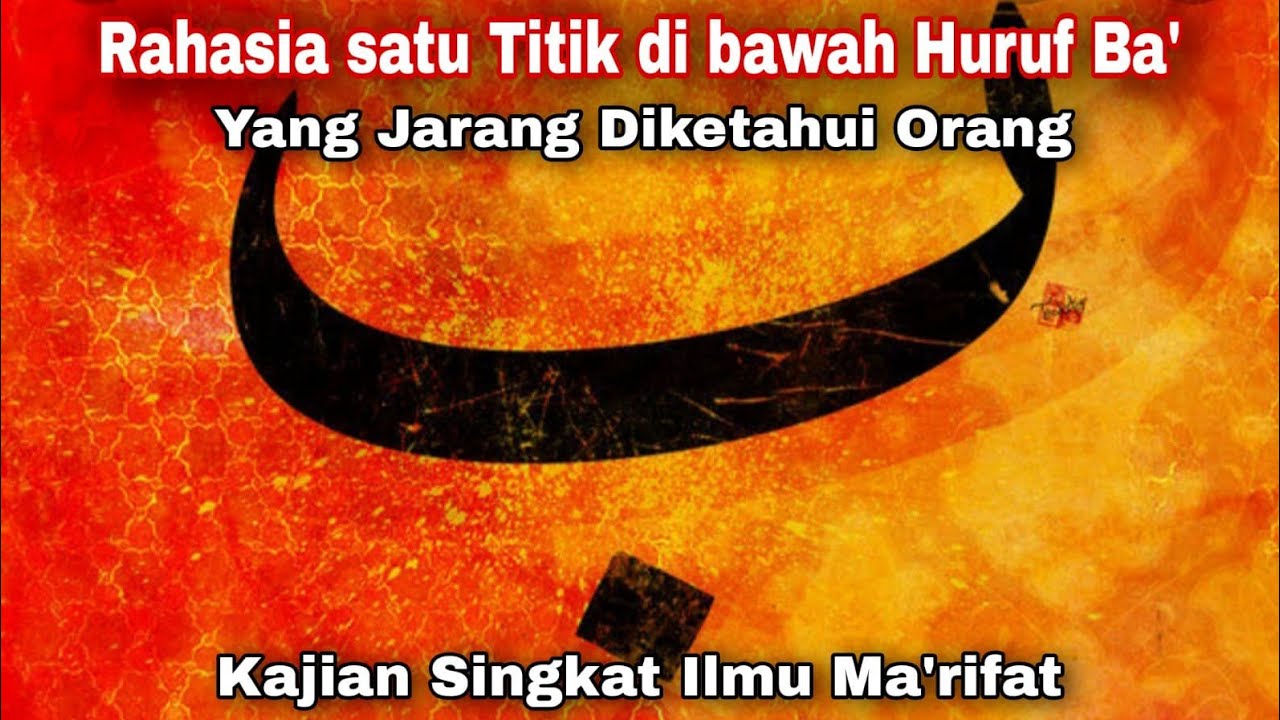 Rahasia Satu Titik di Bawah Huruf Ba', yang jarang diketahui Orang