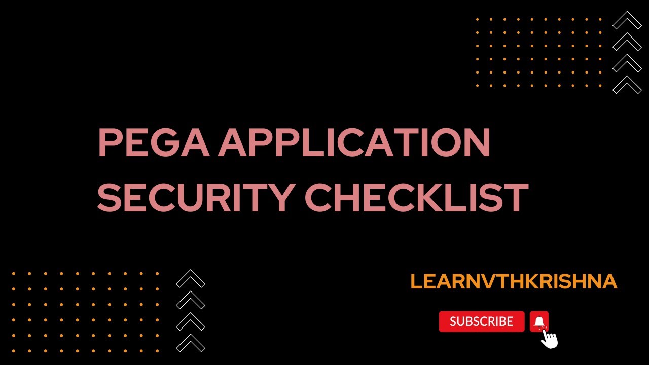 57. Application Security Checklist - PEGA